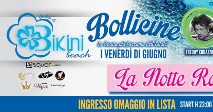 BOLLICINE - LA NOTTE ROSA