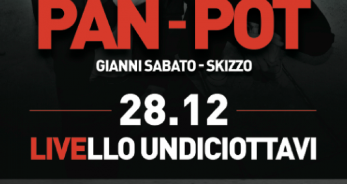 PAN POT + SKIZZO + GIANNI SABATO