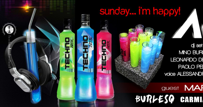"ARTIC TECHNO" PARTY .. SUNDAY...... I' M HAPPY!!