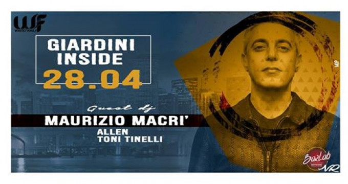 Giardini Inside ● Guest Dj: Maurizio Macrì
