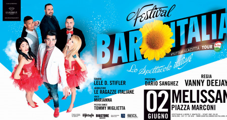 Festival Bar Italia | Melissano Venerdi 2 Giugno piazza Marconi