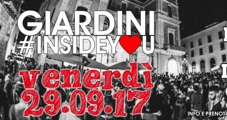 Venerdi 29 Giardini Inside (Casarano) - InsideYou