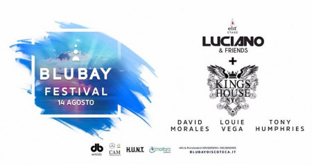 Blubay Festival 14 Agosto - Luciano & Friends + Kings Of House