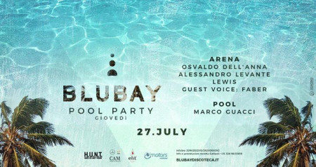 Blubay - Giovedì - Opening Pool Party