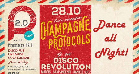 Champagne Protocols + Disco Revolution - 28 ottobre - Première 2