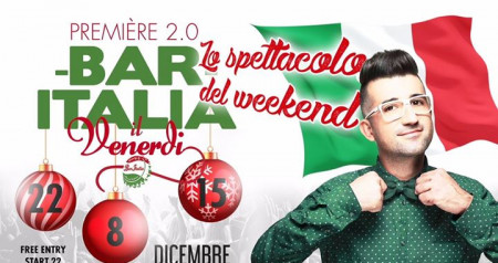 Bar Italia - Lo spettacolo del Weekend @Première 2.0