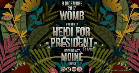 HEIDI for President ╬ Moinè ╬ guest // Nostrils tour //