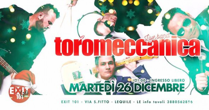 Toromeccanica in concerto at Exit 101 - lequile - free entry