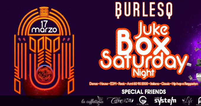JUKE BOX SATURDAY NIGHT LIMITED EDITION BURLESQ