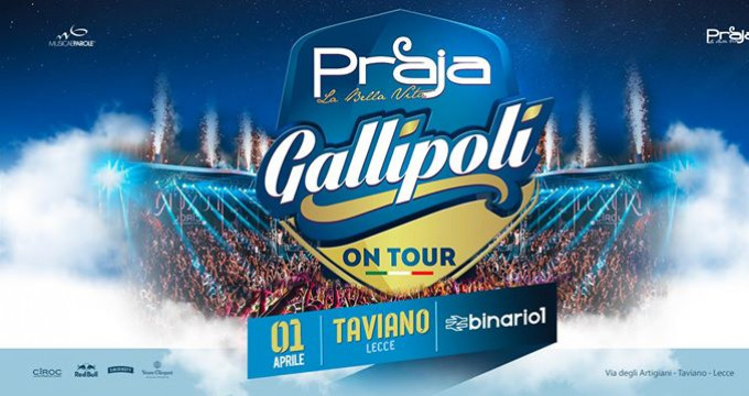 Praja Gallipoli® on Tour • Taviano • Binario1