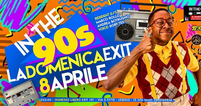 IN THE 90S @EXIT 101 LA DOMENICA