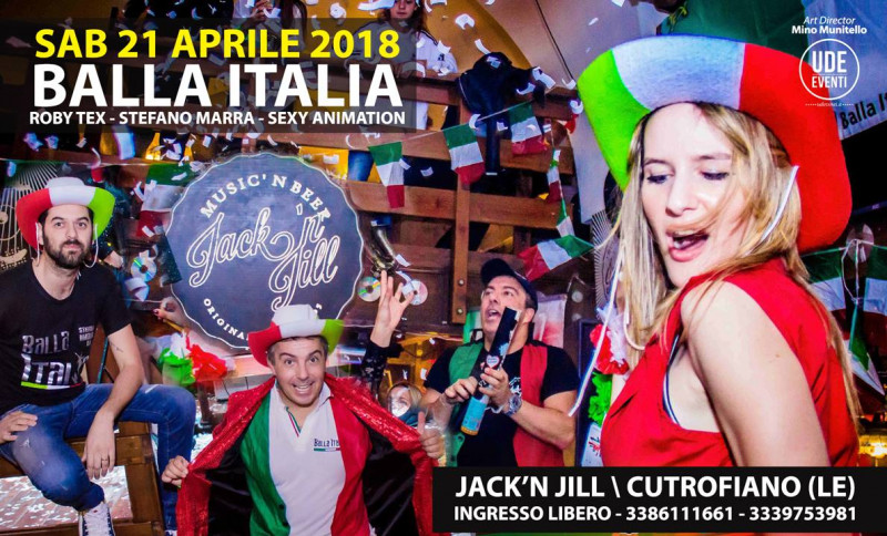 BALLA ITALIA AL JACK'N JILL - 21 APRILE @JACK'N JILL - 21/04/2018