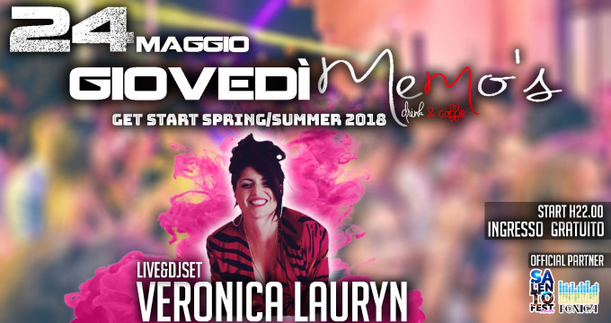 GIOVEDÌ MEMO'S-24 MAGGIO-W/T VERONICA LAURYN  LIVE/DJSET