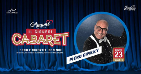 Amamè Cabaret presenta Piero Ciakky