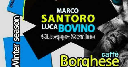 MARCO SANTORO & LUCA BOVINO