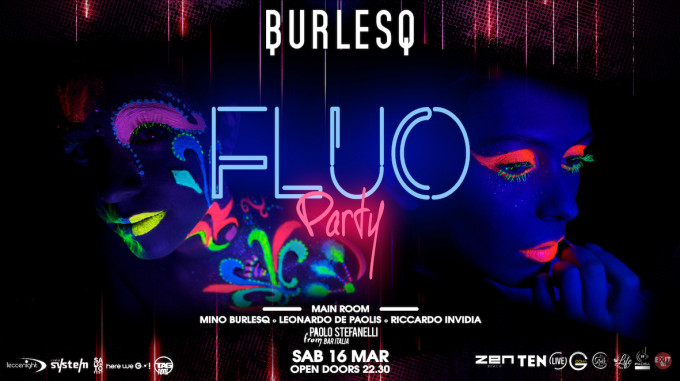 FLUO PARTY BURLESQ @Burlesq - 16/03/2019 - Carmiano, Lecce