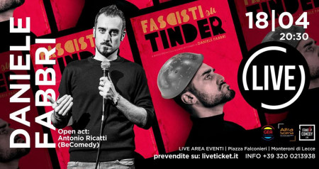 Fascisti su Tinder_Monologo Satirico di Daniele Fabbri