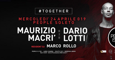 #TOGETHER GUEST DJ B2B MAURIZIO MACRÌ e DARIO LOTTI