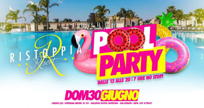 Pool Party 2k19 at Ristoppia Resort