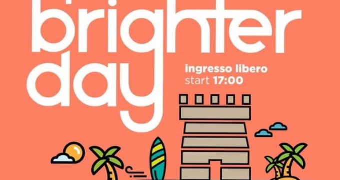 BRIGHTER DAY - DOMENICA 30 GIUGNO TORRE LAPILLO