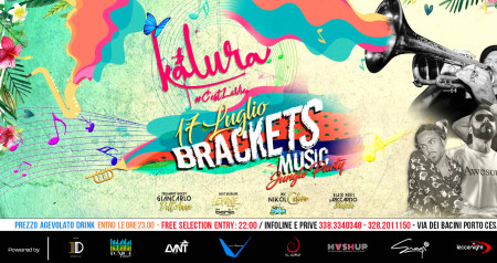 Kalura BrACkEtS Music in Jungle Party ! 17 Luglio 19' h 22 Free
