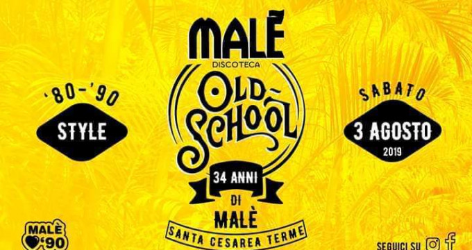 Malè Old School - Sabato 03 Agosto