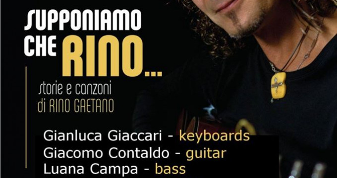 Supponiamo che Rino - storie e canzoni di Rino Gaetano