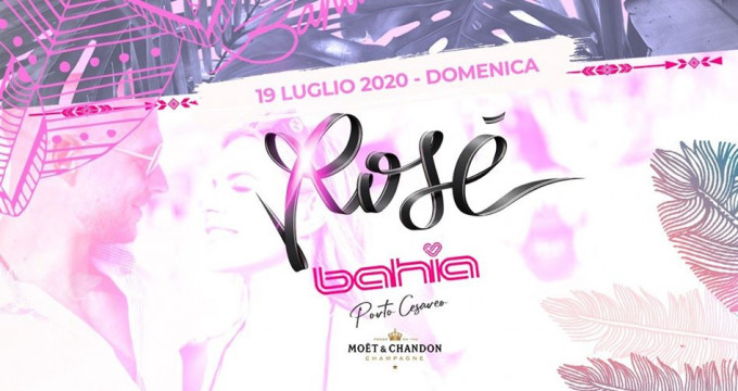 Bahia Rosè // 19 Luglio