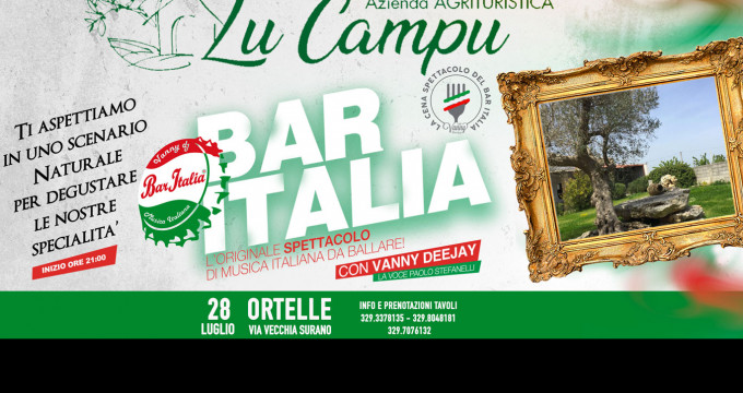 La cena spettacolo del Bar Italia - Agriturismo Lu Campu Ortelle