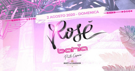 Bahia Rosé // 2 Agosto
