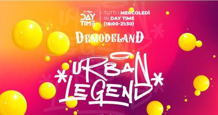DAYTIME  Urban Legend + Demodeland