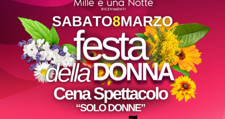 La Festa Della Donna. @MILLEUNANOTTE