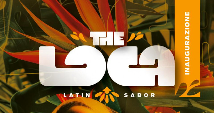 INAUGURAZIONE "THE LOCA" (Friday Edition)